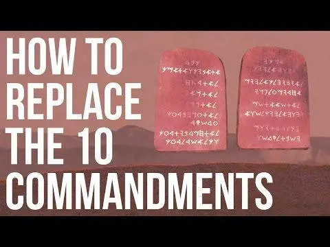 How to Replace the 10 Commandments