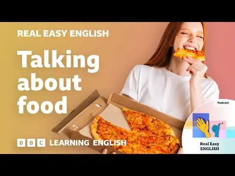 Talking about food 🍔 🥒 🍫 Real Easy English: Episode 2