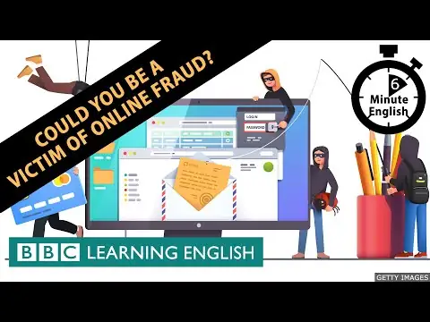 Could you be a victim of online fraud? 6 Minute English
